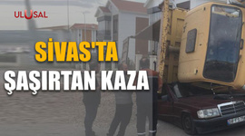 Sivas'ta şaşırtan kaza